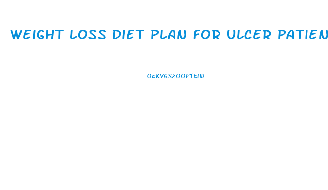 Weight Loss Diet Plan For Ulcer Patients