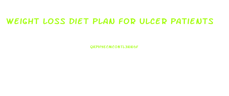 Weight Loss Diet Plan For Ulcer Patients