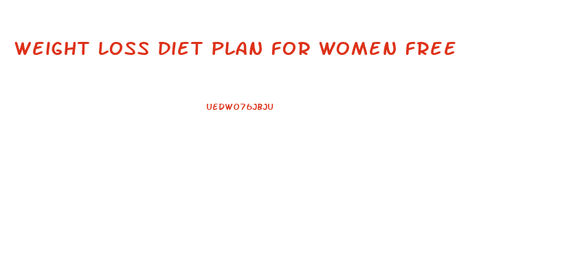 Weight Loss Diet Plan For Women Free
