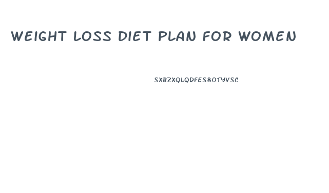 Weight Loss Diet Plan For Women