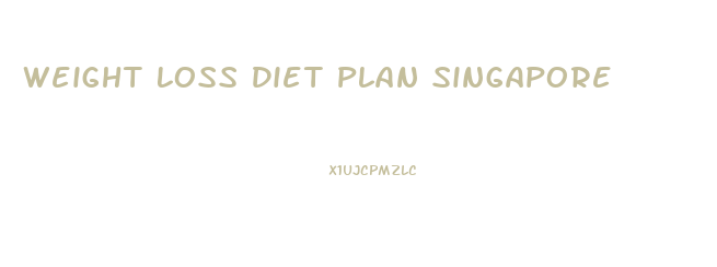 Weight Loss Diet Plan Singapore