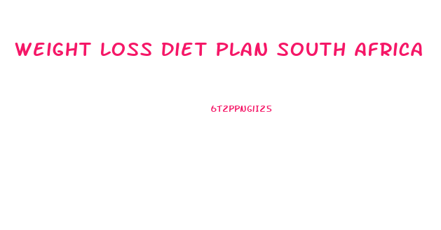 Weight Loss Diet Plan South Africa