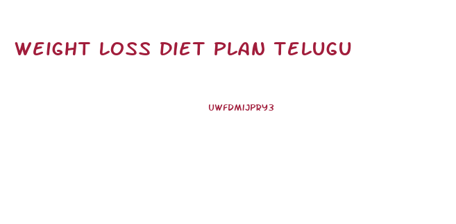 Weight Loss Diet Plan Telugu