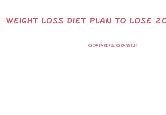 Weight Loss Diet Plan To Lose 20 Pounds