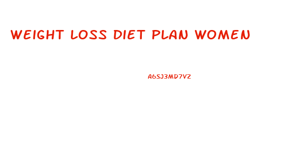 Weight Loss Diet Plan Women