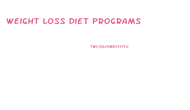 Weight Loss Diet Programs