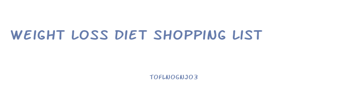 Weight Loss Diet Shopping List