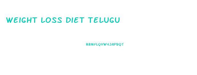 Weight Loss Diet Telugu