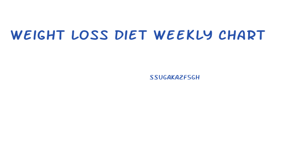 Weight Loss Diet Weekly Chart