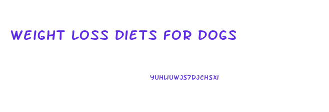 Weight Loss Diets For Dogs