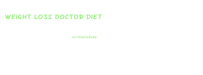 Weight Loss Doctor Diet