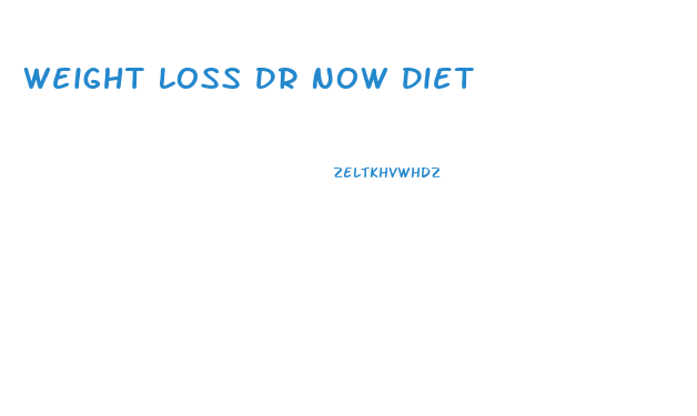 Weight Loss Dr Now Diet