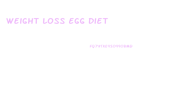 Weight Loss Egg Diet