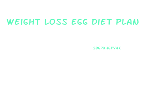 Weight Loss Egg Diet Plan