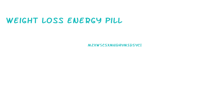 Weight Loss Energy Pill