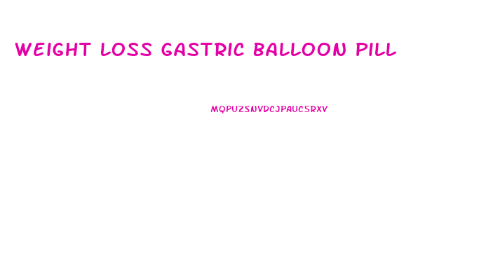 Weight Loss Gastric Balloon Pill