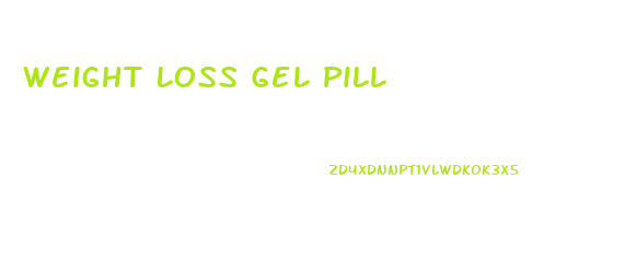 Weight Loss Gel Pill