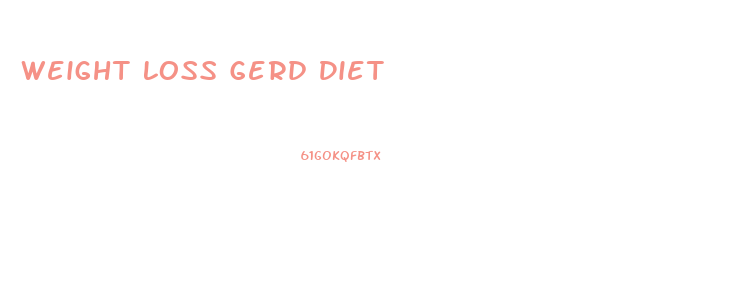 Weight Loss Gerd Diet
