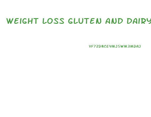 Weight Loss Gluten And Dairy Free Diet