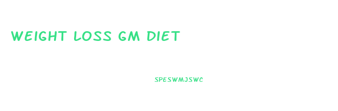 Weight Loss Gm Diet