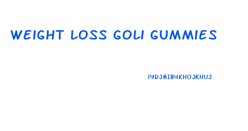 Weight Loss Goli Gummies