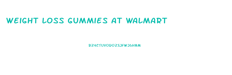 Weight Loss Gummies At Walmart