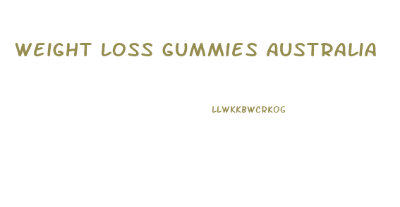 Weight Loss Gummies Australia