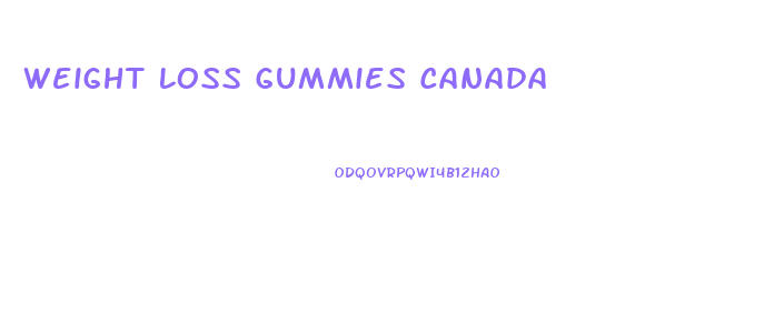 Weight Loss Gummies Canada