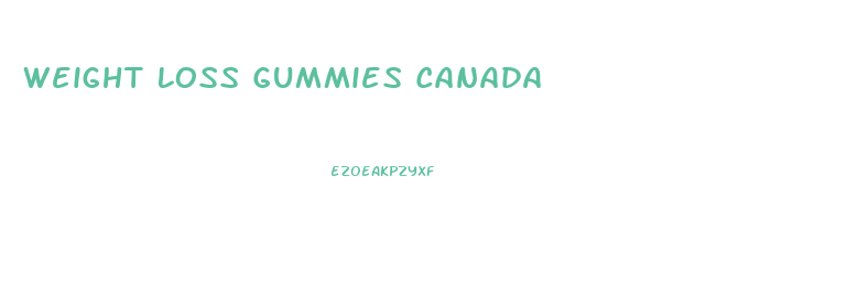 Weight Loss Gummies Canada