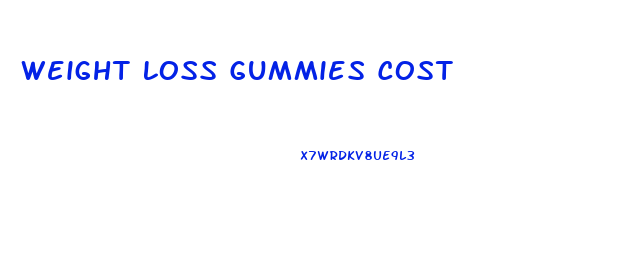 Weight Loss Gummies Cost
