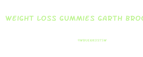 Weight Loss Gummies Garth Brooks