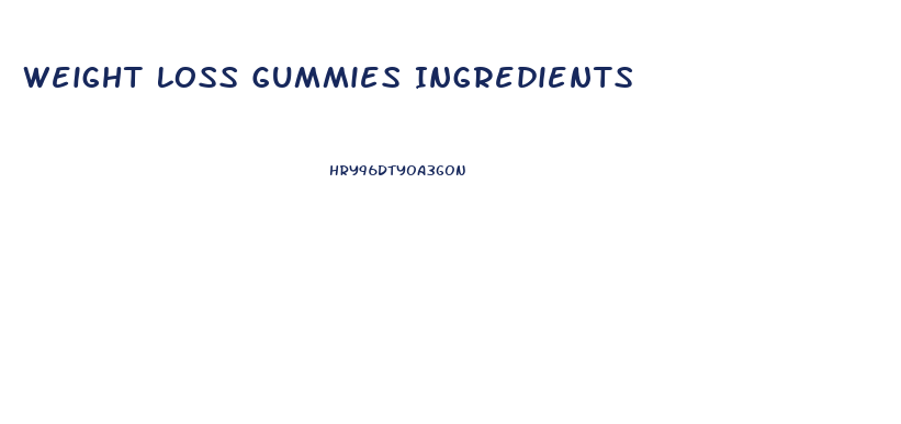 Weight Loss Gummies Ingredients