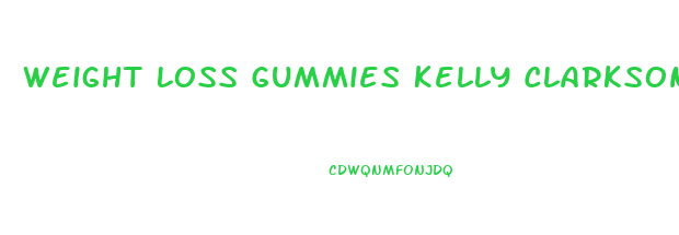 Weight Loss Gummies Kelly Clarkson
