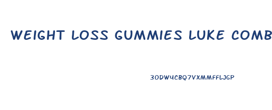 Weight Loss Gummies Luke Combs