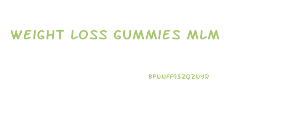 Weight Loss Gummies Mlm