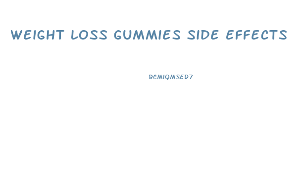 Weight Loss Gummies Side Effects