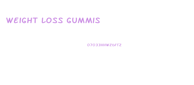 Weight Loss Gummis