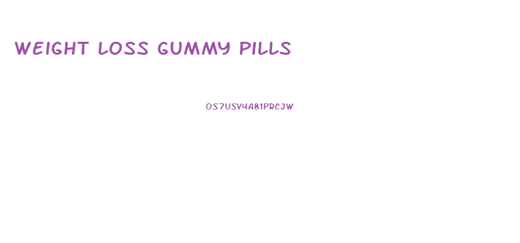 Weight Loss Gummy Pills