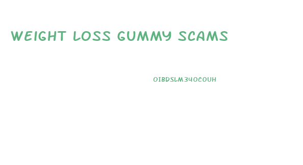 Weight Loss Gummy Scams