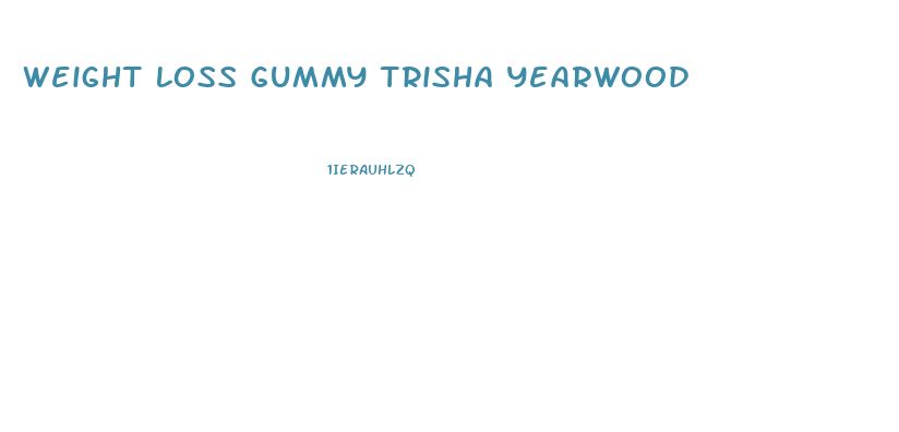 Weight Loss Gummy Trisha Yearwood