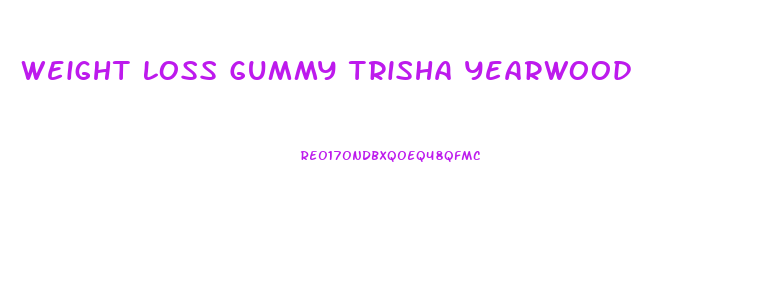Weight Loss Gummy Trisha Yearwood