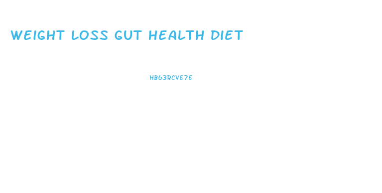 Weight Loss Gut Health Diet