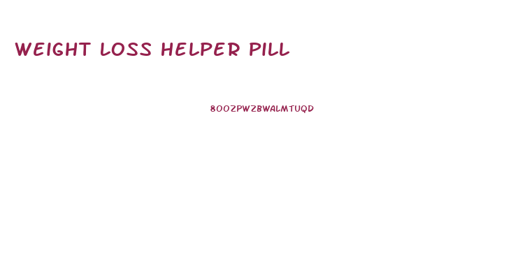 Weight Loss Helper Pill