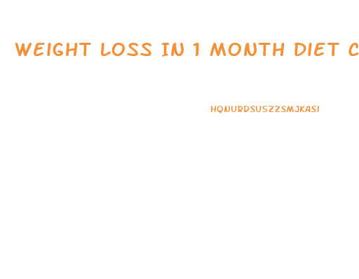 Weight Loss In 1 Month Diet Chart