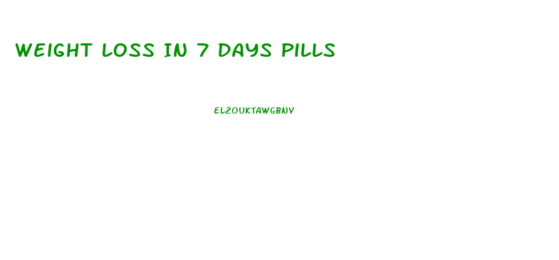 Weight Loss In 7 Days Pills