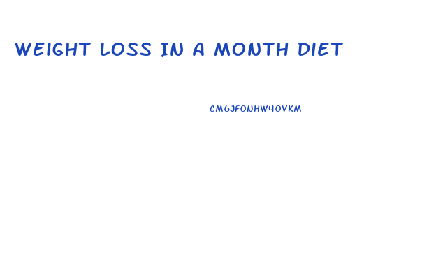 Weight Loss In A Month Diet