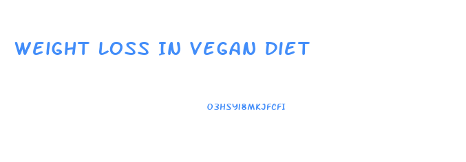 Weight Loss In Vegan Diet