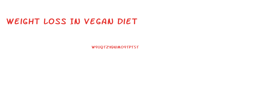 Weight Loss In Vegan Diet