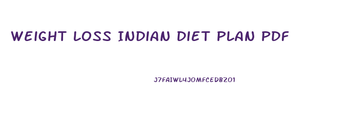 Weight Loss Indian Diet Plan Pdf