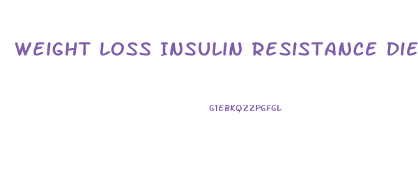 Weight Loss Insulin Resistance Diet Menu